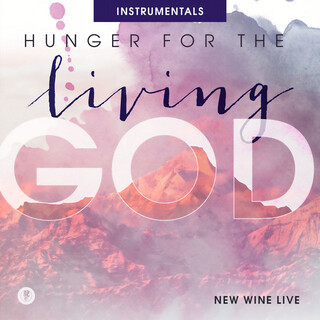 Hunger for the Living God (Instrumentals)