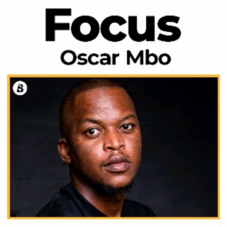 Focus: Oscar Mbo
