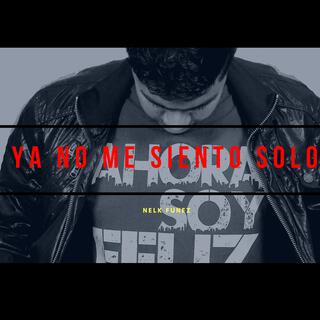 Ya No Me Siento Solo lyrics | Boomplay Music