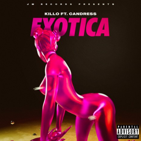 Exotica ft. Candress | Boomplay Music