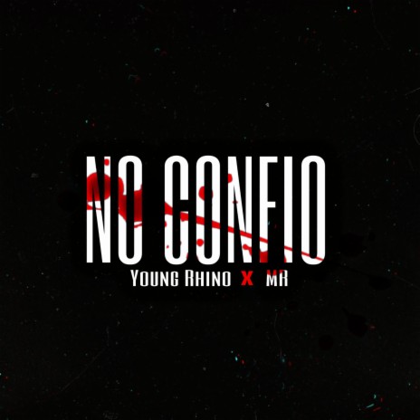 No Confio ft. MR | Boomplay Music