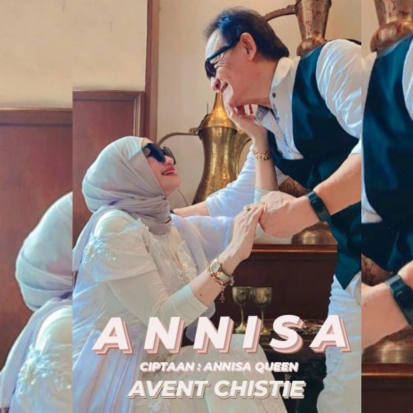 Annisa ft. Avent Christie | Boomplay Music