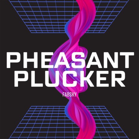 Pheasant Plucker | Boomplay Music