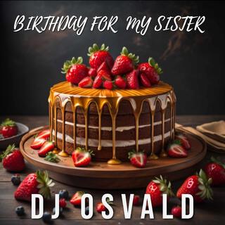 BIRTHDAY FOR MY SISTER (Radio Edit)