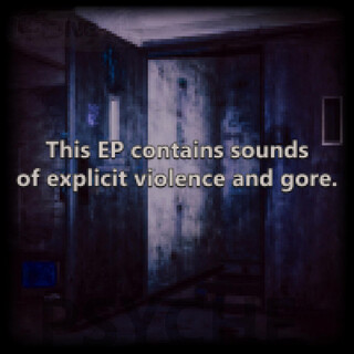 2.9: This Ep Contains Sounds Of Explicit Violence And Gore