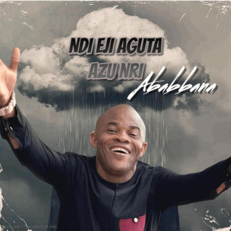 Ndi eji aguta azu nri | Boomplay Music