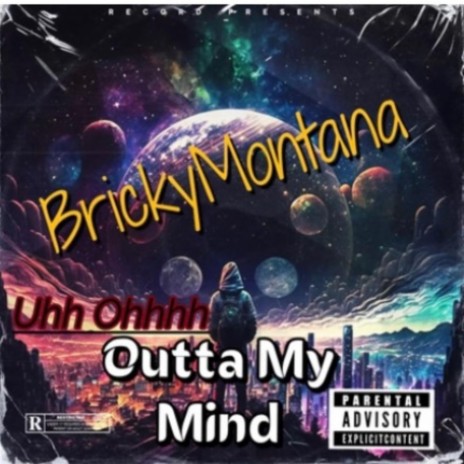 Uhh Ohhhh (Outta My Mind) | Boomplay Music