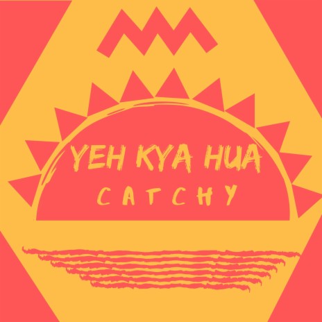 Yeh Kya Hua | Boomplay Music