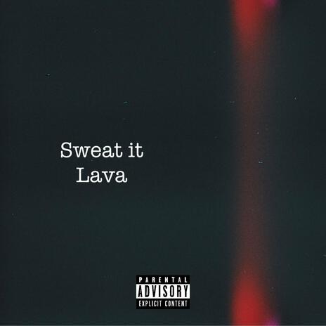 Sweat It | Boomplay Music