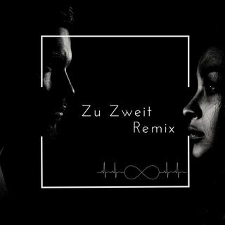 Zu Zweit (Remix)