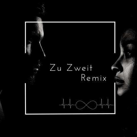 Zu Zweit (Remix) | Boomplay Music