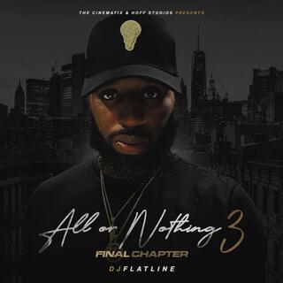 All Or Nothing 3 (Final Chapter)