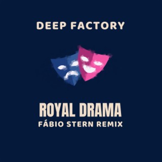 Royal Drama (Fábio Stern Remix)