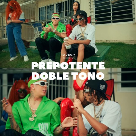 Prepotente doble tono ft. Yaisel LM & Kreizy K | Boomplay Music