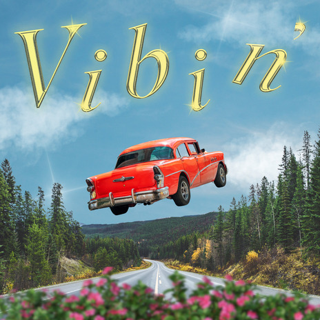 Vibin' | Boomplay Music