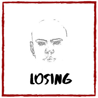 Losing