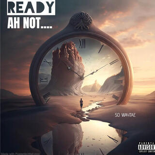 Ready Ah Not lyrics | Boomplay Music