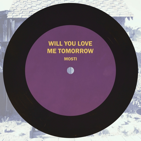 Will You Love Me Tomorrow | Boomplay Music