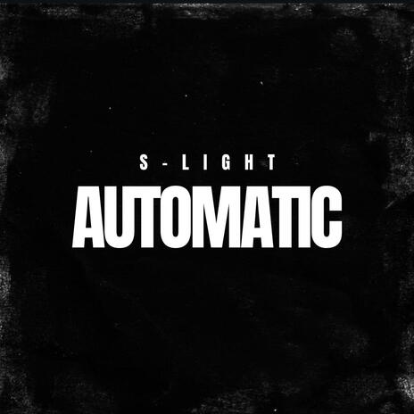 Automatic | Boomplay Music