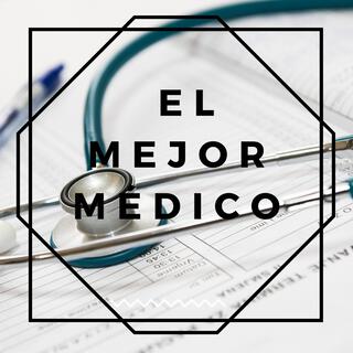 El Mejor Medico lyrics | Boomplay Music