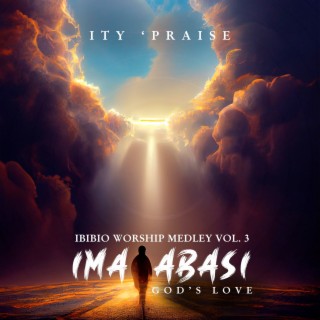 Ibibio Worship Medley, Vol. 3: Ima Abasi (God's Love)