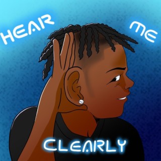 Hear Me Clearly