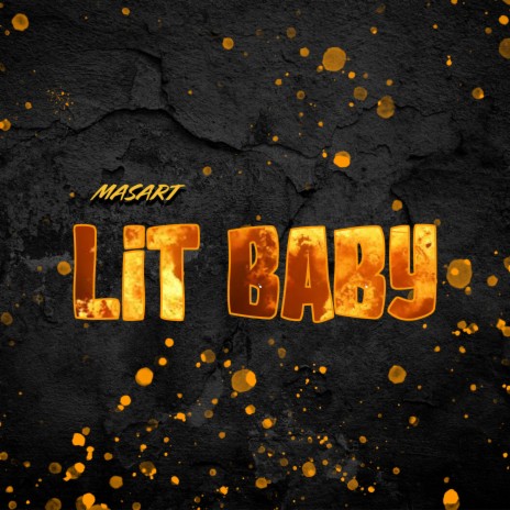 Lit Baby | Boomplay Music