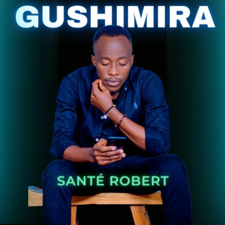 GUSHIMIRA | Boomplay Music