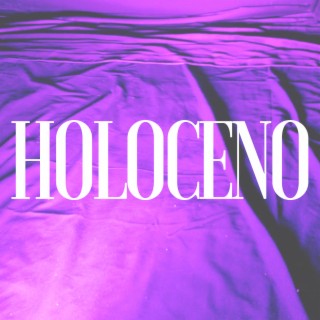 Holoceno lyrics | Boomplay Music