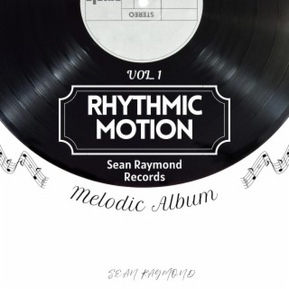 Rhythmic Motion, Melodic Album, vol. 1