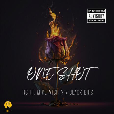 One Shot ft. M1KE M1GHTY & Black Bris | Boomplay Music