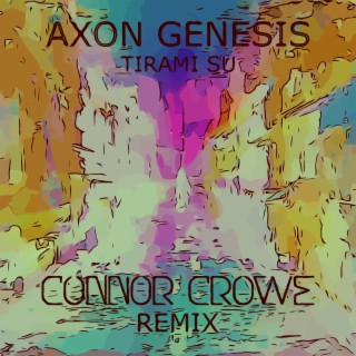 Tirami Su (Connor Crowe Remix)