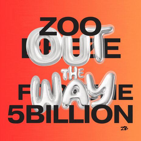 Out The Way ft. Fortune 5Billion | Boomplay Music