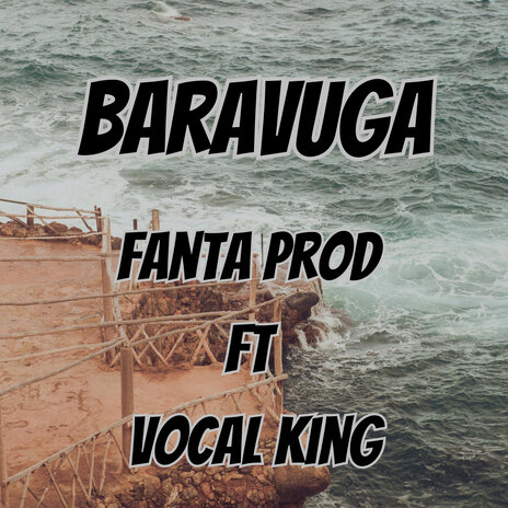 Baravuga ft. vocal king | Boomplay Music