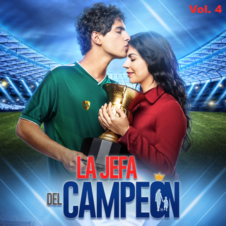 La Jefa Del Campeon Vol. 4