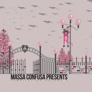 Massa Confusa Presents Compilation: Volume 2