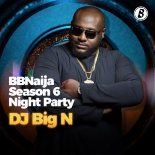 BBNaija S6 Party with DJ Big N