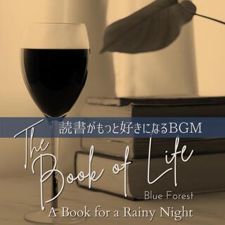 The Book of Life: 読書がもっと好きになるbgm - a Book for a Rainy Night