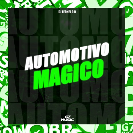 Automotivo Mágico | Boomplay Music