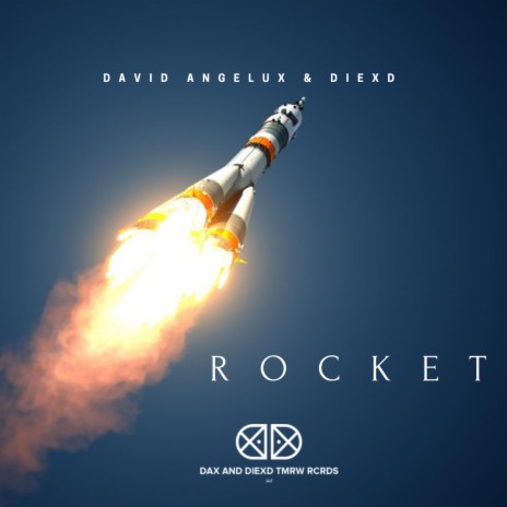 Rocket ft. David Angelux & DiexD