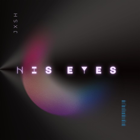 His Eyes | Boomplay Music