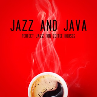 Perfect Jazz For Coffee Houses