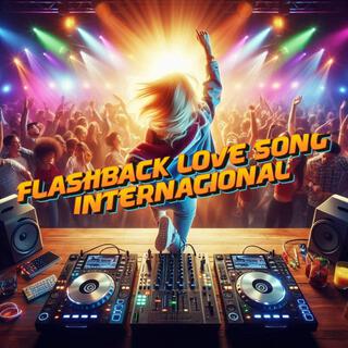 Flashback love song internacional