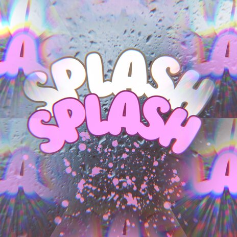 Splash Splash | Boomplay Music