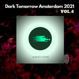 Dark Tomorrow Amsterdam 2021, Vol. 4