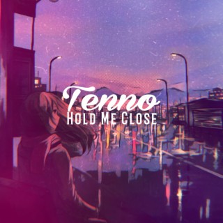 Hold Me Close