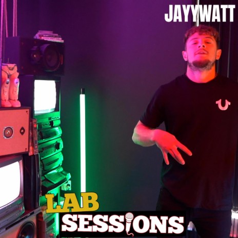 Jayy Watt (#LABSESSIONS) ft. Jayy Watt