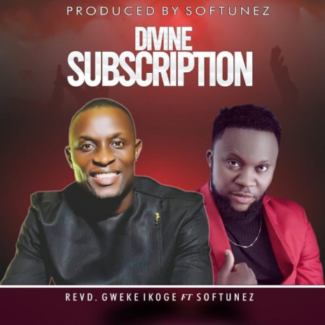 Divine Subscription ft. Softunez | Boomplay Music