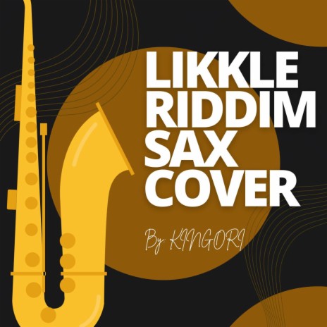 Likkle Riddim (Saxophone Version) | Boomplay Music