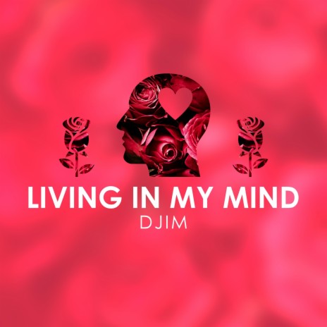 Living In My Mind | Boomplay Music